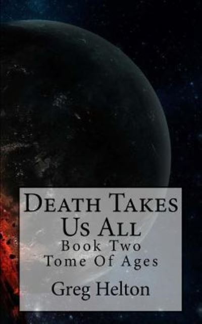 Cover for Greg a Helton · Death Takes Us All (Pocketbok) (2017)