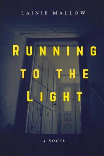 Cover for Lainie Mallow · Running to the Light (Paperback Book) (2017)