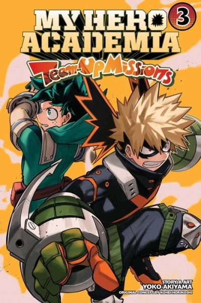 Cover for Yoko Akiyama · My Hero Academia: Team-Up Missions, Vol. 3 - My Hero Academia: Team-Up Missions (Pocketbok) (2023)