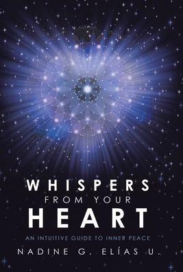 Cover for Nadine G Elías U · Whispers from Your Heart (Hardcover Book) (2020)