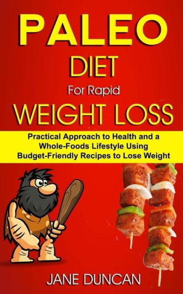 Cover for Jane Duncan · Paleo Diet For Rapid Weight Loss (Paperback Book) (2018)