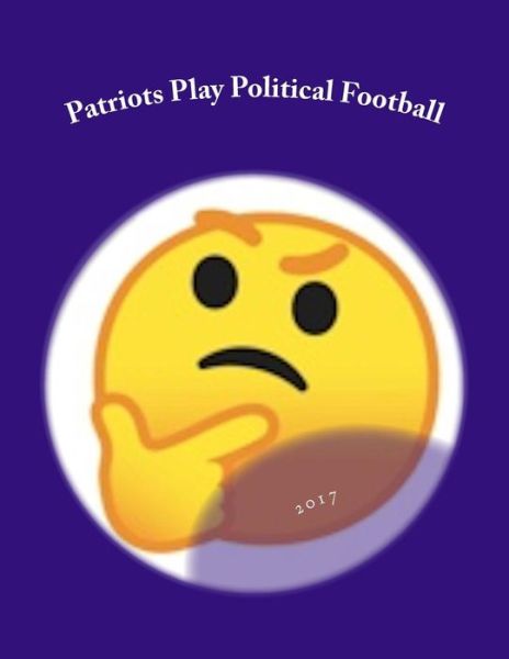 Cover for William Russo · Patriots Play Political Football (Paperback Book) (2018)