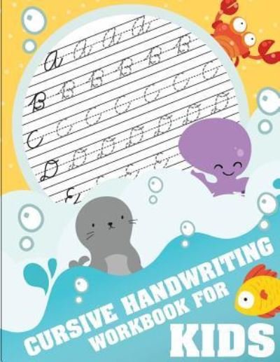 Cover for Fidelio Bunk · Cursive Handwriting Workbook for Kids (Paperback Bog) (2018)