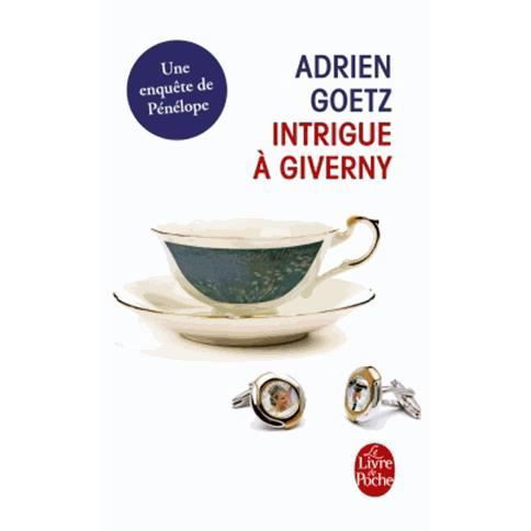 Cover for Adrien Goetz · Intrigue a Giverny (Paperback Book) (2015)