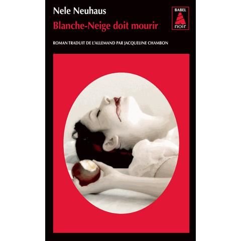 Cover for Nele Neuhaus · Blanche-Neige doit mourir (Paperback Book) (2013)