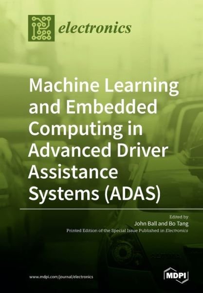 Cover for John Ball · Machine Learning and Embedded Computing in Advanced Driver Assistance Systems (ADAS) (Pocketbok) (2019)