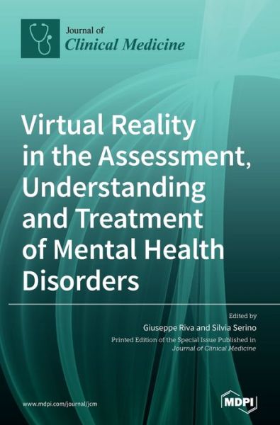 Cover for Giuseppe Riva · Virtual Reality in the Assessment, Understanding and Treatment of Mental Health Disorders (Hardcover Book) (2021)