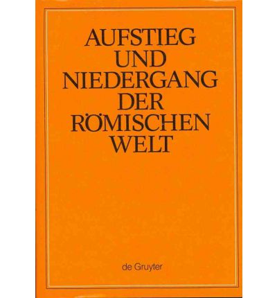 Cover for Hildegard Temporini · Aufstieg u.Nieder.röm.Welt.Abt.2/09/2 (Book) (1979)