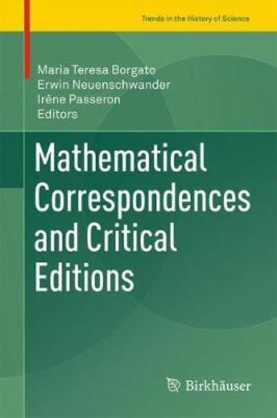 Cover for Mathematical Correspondences and Critical Editions (Book) [1st ed. 2018 edition] (2019)