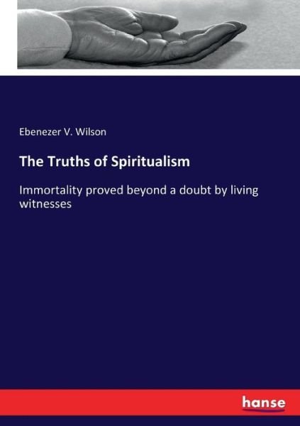 Cover for Wilson · The Truths of Spiritualism (Book) (2018)