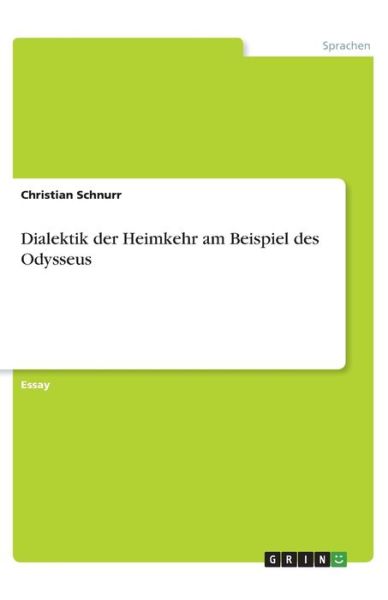 Cover for Schnurr · Dialektik der Heimkehr am Beisp (Book)