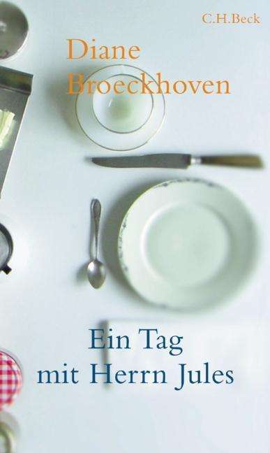 Cover for Diane Broeckhoven · Ein Tag mit Herrn Jules (Hardcover Book) (2005)