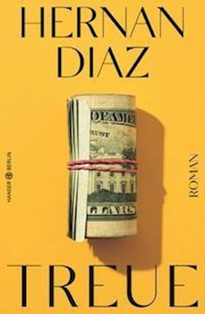 Cover for Hernan Diaz · Treue (Bok) (2022)