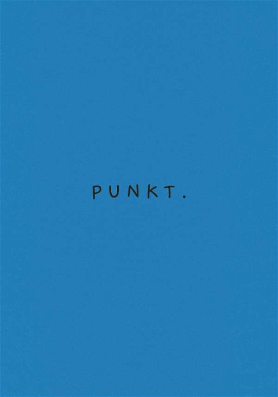 Cover for Kieran E. Scott · Punkt - Blaue Ausgabe (Gebundenes Buch) (2021)