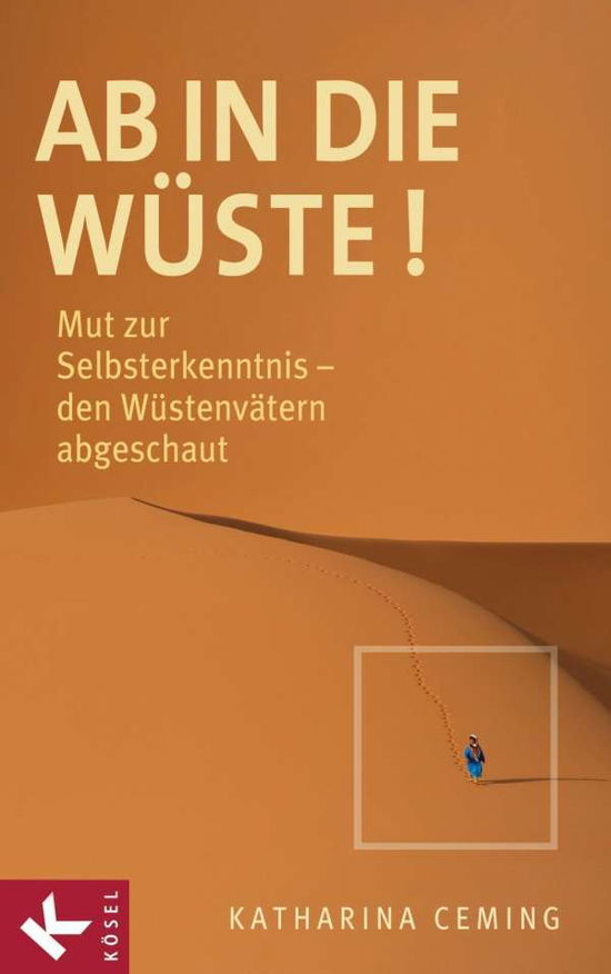 Cover for Katharina Ceming · Ab In Die WÃ¼ste! (Book)