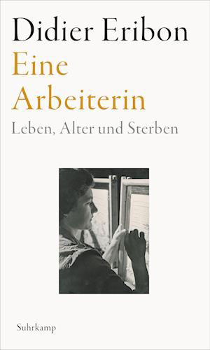 Cover for Didier Eribon · Eine Arbeiterin (Buch)