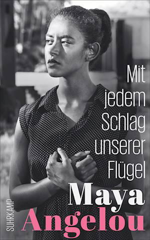 Cover for Maya Angelou · Mit Jedem Schlag Unserer FlÃ¼gel (Book)