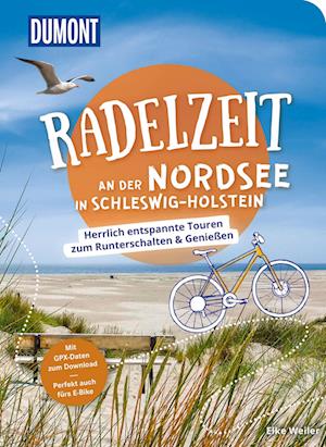 Cover for Elke Weiler · DuMont Radelzeit an der Nordsee in Schleswig-Holstein (Book) (2024)