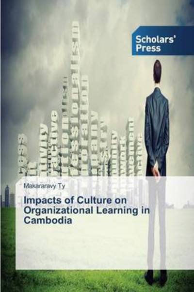 Cover for Makararavy Ty · Impacts of Culture on Organizational Learning in Cambodia (Taschenbuch) (2013)