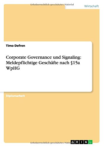 Cover for Timo Defren · Corporate Governance und Signaling: Meldepflichtige Geschafte nach 15a WpHG (Paperback Book) [German edition] (2014)