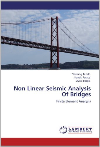 Cover for Ayub Bargir · Non Linear Seismic Analysis of Bridges: Finite Element Analysis (Pocketbok) (2012)