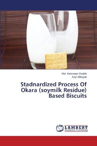 Cover for Arun Bhagat · Stadnardized Process of Okara (Soymilk Residue) Based Biscuits (Paperback Bog) (2013)