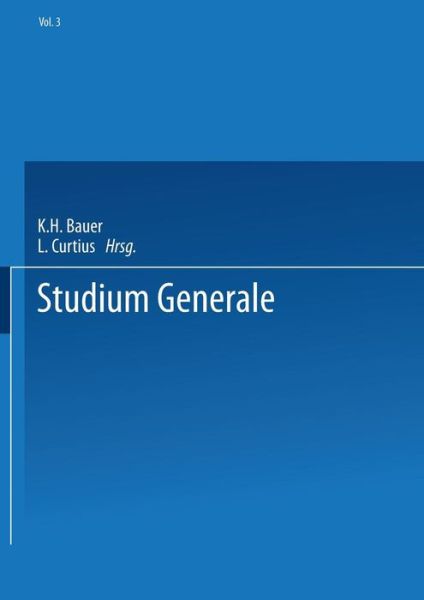 Cover for Helmuth Plessner · Studium Generale: Eitschrift Fur Die Einheit Der Wissenschaften Im Zusammenhang Ihrer Begriffsbildungen Und Forschungsmethoden (Paperback Book) [Softcover Reprint of the Original 1st 1950 edition] (1950)