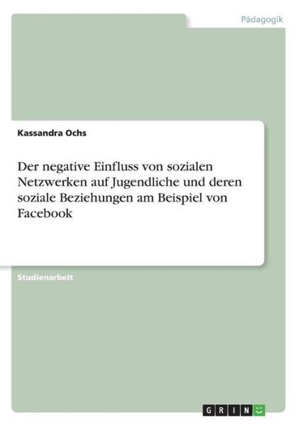 Cover for Ochs · Der negative Einfluss von sozialen (Book)