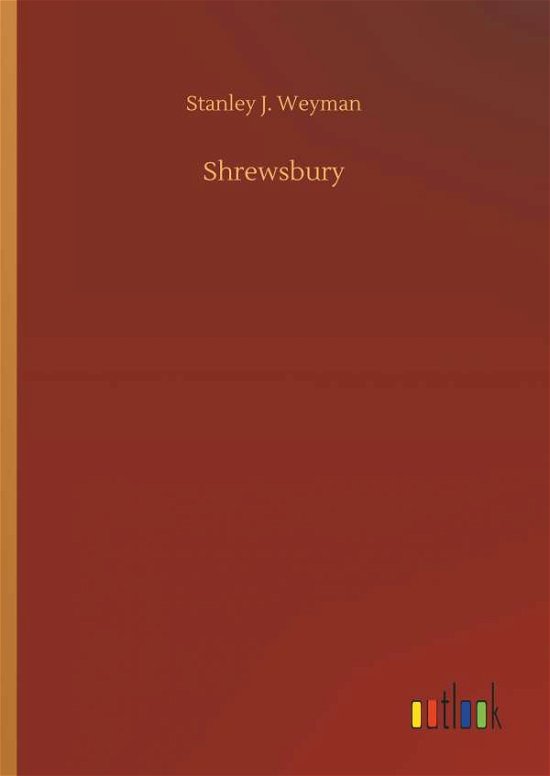 Cover for Weyman · Shrewsbury (Buch) (2018)
