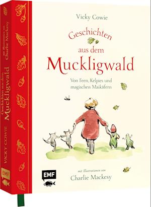 Cover for Vicky Cowie · Geschichten aus dem Muckligwald – Geschenkbuch mit Zeichnungen von Bestseller-Illustrator Charlie Mackesy (Book) (2025)