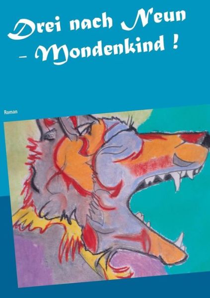 Cover for Thieme · Drei nach Neun - Mondenkind ! (Book) (2019)