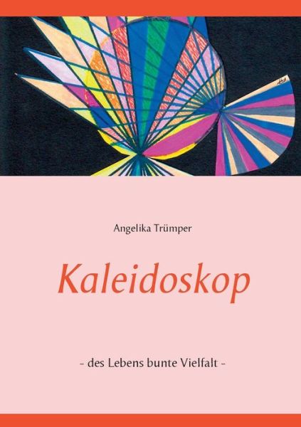 Cover for Trümper · Kaleidoskop (Book) (2019)