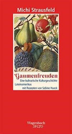 Cover for Michi Strausfeld · Gaumenfreuden (Bok) (2023)