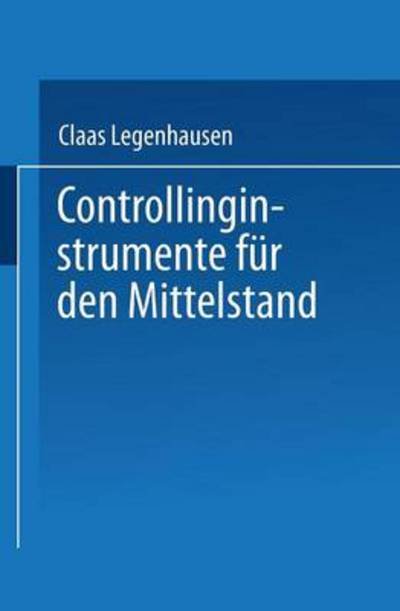 Cover for Claas Legenhausen · Controllinginstrumente Fur Den Mittelstand (Taschenbuch) [1998 edition] (1998)
