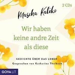 Cover for Mascha Kaléko · Wir haben keine andre Zeit als diese (CD) (2021)