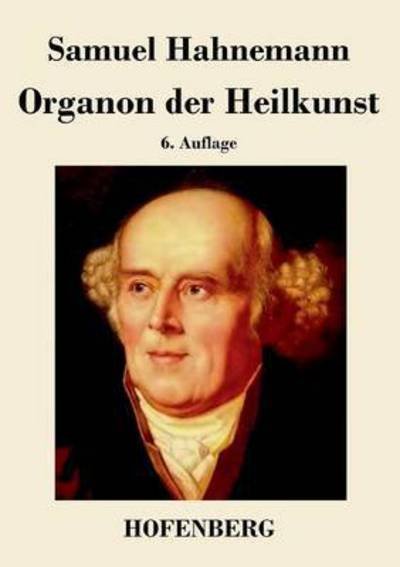 Cover for Samuel Hahnemann · Organon Der Heilkunst (Paperback Book) (2016)