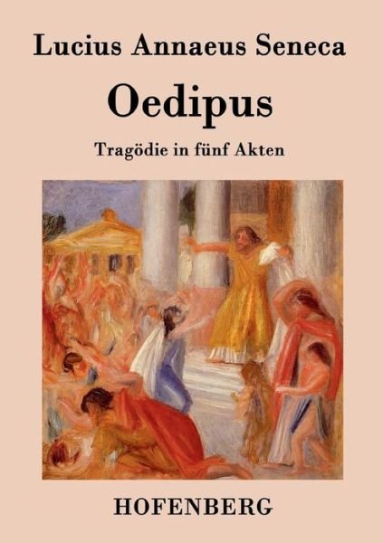 Cover for Lucius Annaeus Seneca · Oedipus (Paperback Bog) (2015)