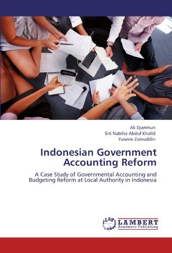 Cover for Yuserie Zainuddin · Indonesian Government Accounting Reform: a Case Study of Governmental Accounting and Budgeting Reform at Local Authority in Indonesia (Taschenbuch) (2012)