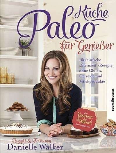 Cover for Walker · Walker:paleo-kÃ¼che FÃ¼r GenieÃŸer (Book)