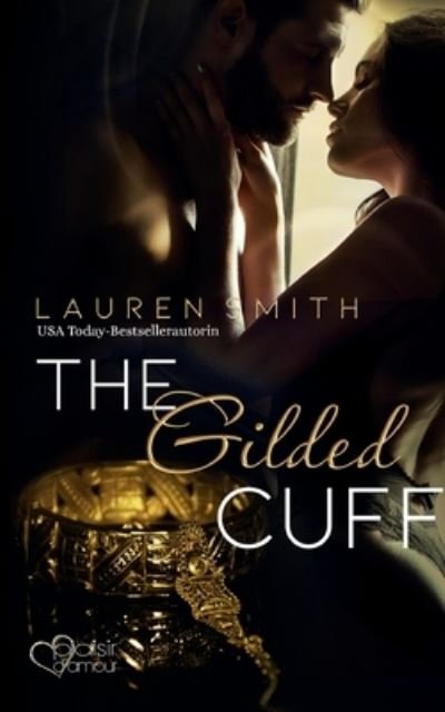 Cover for Lauren Smith · The Gilded Cuff (Paperback Book) (2021)