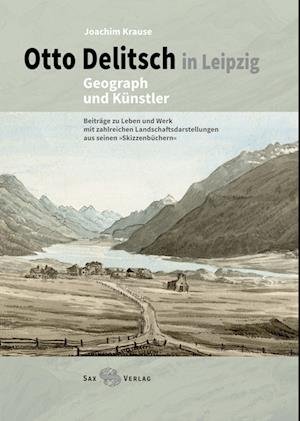 Cover for Joachim Krause · Otto Delitsch in Leipzig  Geograph und Künstler (Buch) (2022)