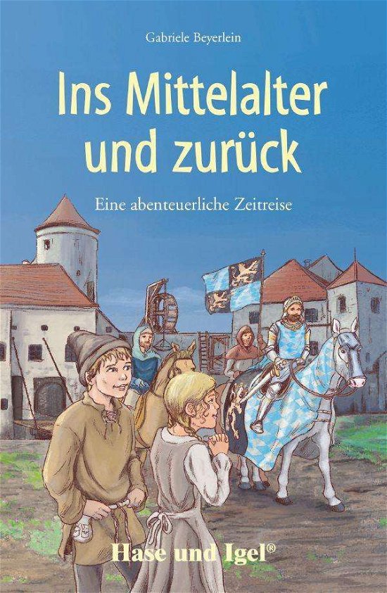 Cover for Beyerlein · Ins Mittelalter und zurück (Book)