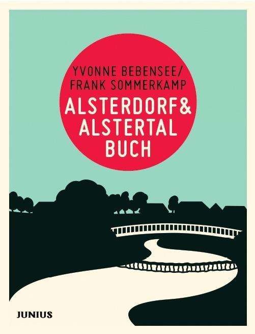 Cover for Bebensee · Alsterdorf &amp; Alstertalbuch (Book)