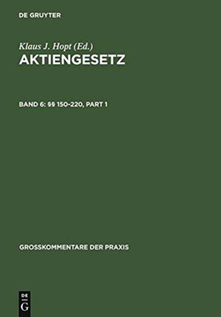 Aktiengesetz (AktG),Großk.6 P.150-220 - Et Al. - Books - de Gruyter Recht - 9783899493757 - November 29, 2006