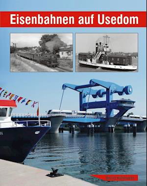 Cover for Kuhlmann · Eisenbahnen auf Usedom (Bog)