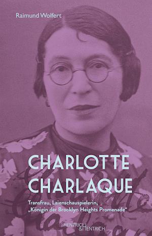 Cover for Raimund Wolfert · Charlotte Charlaque (Book) (2021)