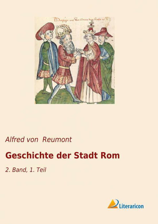 Cover for Reumont · Geschichte der Stadt Rom (Book)