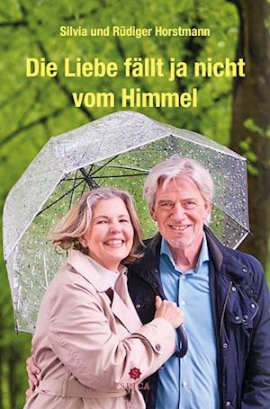 Cover for Rüdiger Horstmann · Die Liebe fällt ja nicht vom Himmel (Book) (2024)