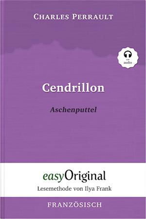 Cover for Charles Perrault · Cendrillon / Aschenputtel (Buch + Audio-Online) - Lesemethode von Ilya Frank - Zweisprachige Ausgabe Französisch-Deutsch (Buch) (2022)