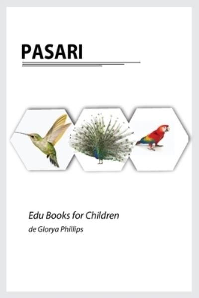 Cover for Glorya Phillips · Pasari - Edu Books for Children (Paperback Book) (2021)